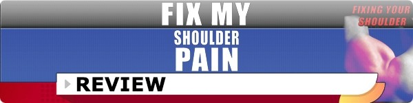 Fix My Shoulder Pain Review